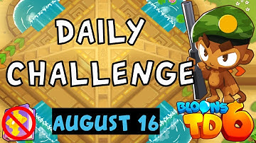 Bloons TD 6 Daily Challenge | There Can Only Be One | No Hero No MK No Powers | August 16 2023