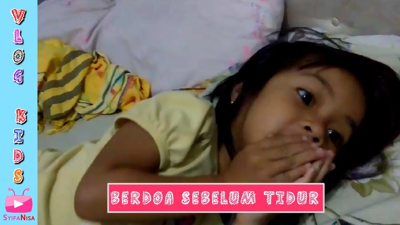 Nisa Membaca Doa Sebelum Tidur YouTube Nisa Membaca Doa Sebelum Tidur YouTube