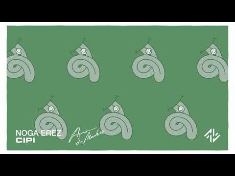 Noga Erez Cipi Against The Machine Official Audio 