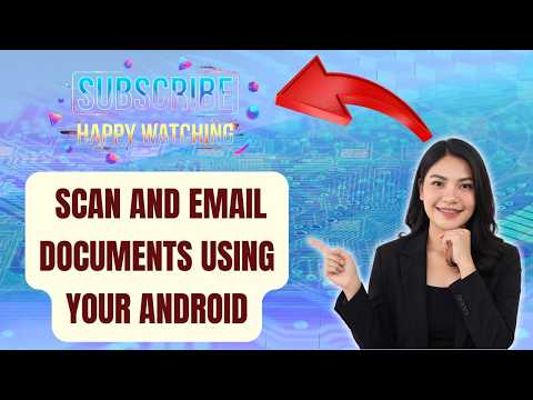 How to scan and email documents using your Android - Tutorial (2026)