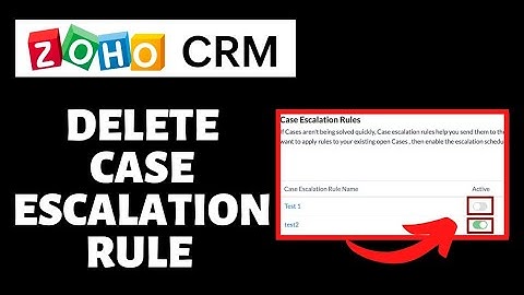 How To Delete Case Escalation Rule on Zoho CRM