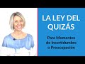 La Ley del Quizás | Para momentos de Incertidumbre o Preocupación