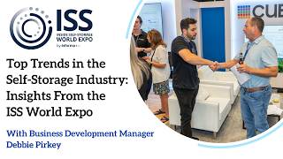 Top Trends in the Self-Storage Industry: Insights From the ISS World Expo