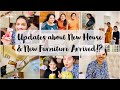 Update about Our New House!?|Finally New Furniture got Delivered,First dinner in new house & More||