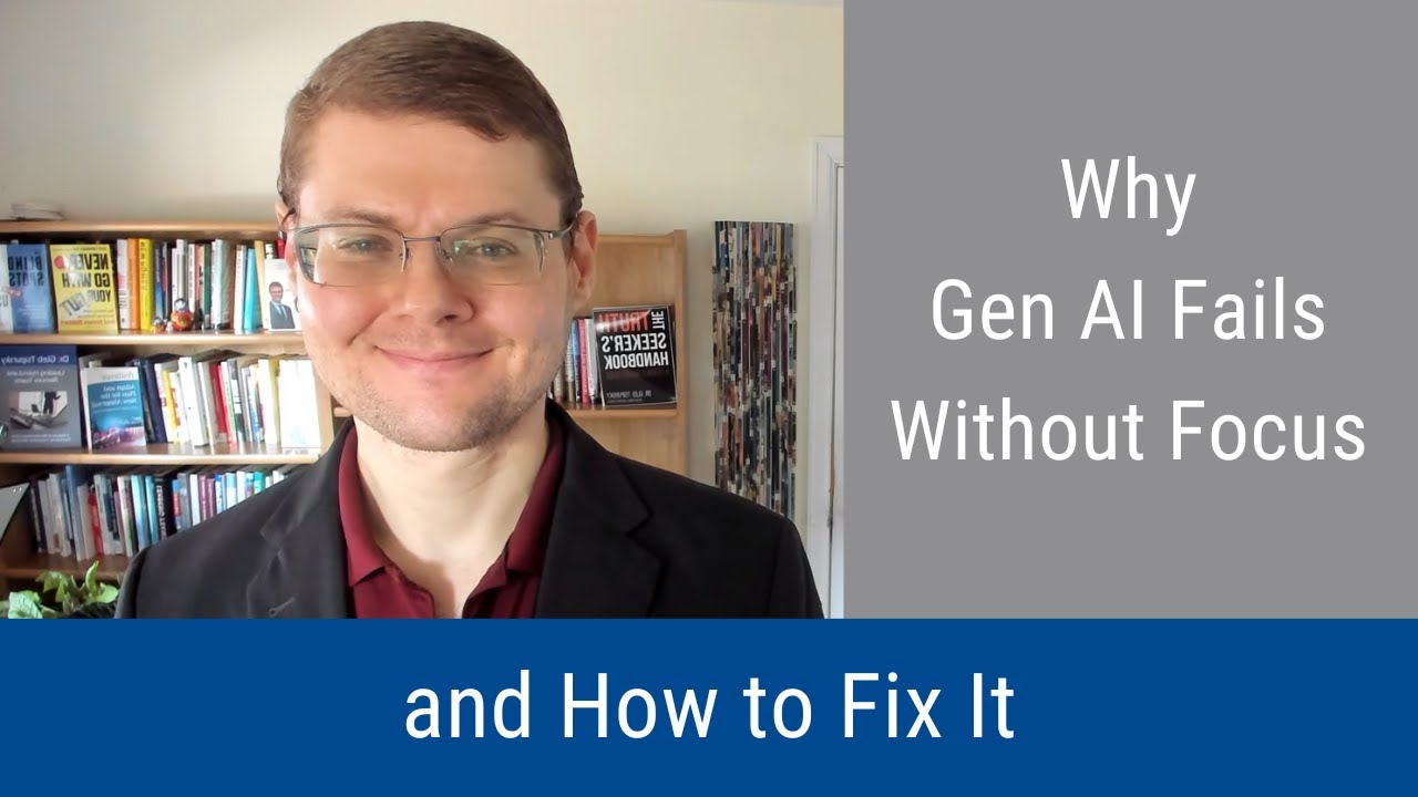 #358: Why Gen AI Fails Without Focus—and How to Fix It - YouTube