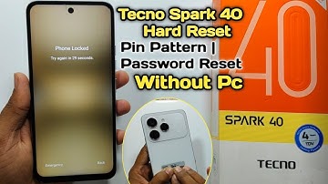 How to Unlock Tecno Spark 40 Hard Reset Pin Pattern | Password Reset | Tecno Spark 40 device locked