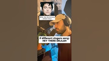 If other singers sang: HEY THERE DELILAH