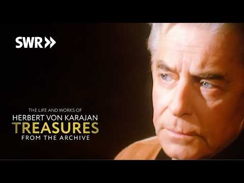 'I Demand the Most of Myself' – Herbert von Karajan in "A life story" (Interview, SWR 1978)