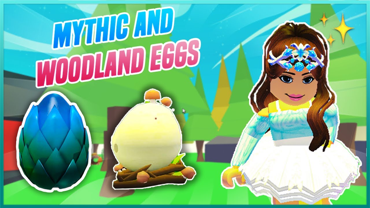 Last Mythic Eggs and NEW Woodland Eggs in ADOPT ME!
