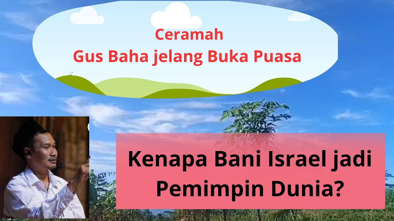 Ngaji jelang Buka Puasa....Kenapa Bani Israel jadi Pemimpin Dunia?