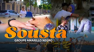 Groupe Amarillo Negro 2022 - Sousta - | © (Clip Officiel)
