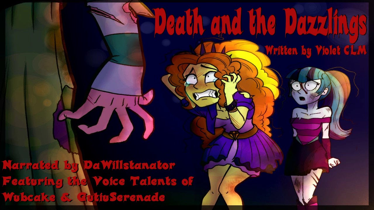 MLP Fanfic Reading - 'Death & the Dazzlings' (Darkfic/Psychological Horror) [MONTH OF MACABRE ...
