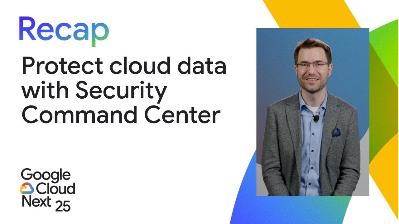 Google Security Command Center (SCC) H2 2025 Product Release