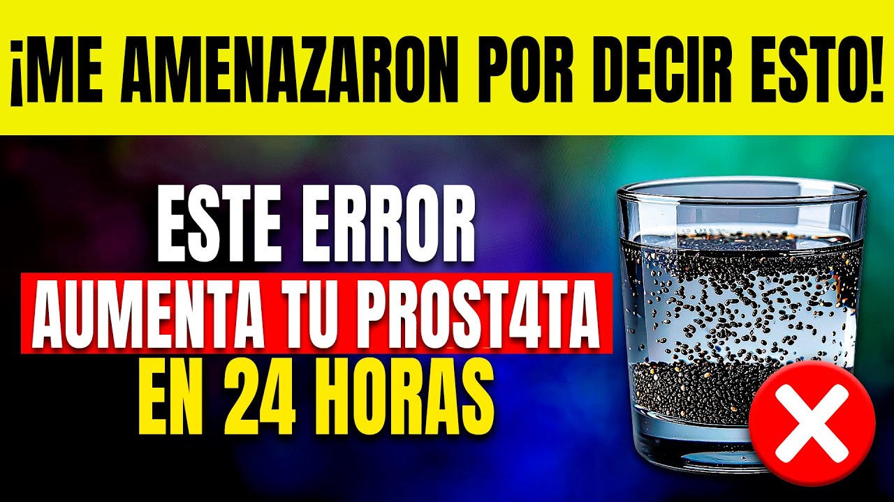 Urólogo Revela: ¡5 Errores al Tomar CHÍA que AGRANDAN tu Próstata al INSTANTE! | Miactive