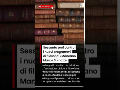 Video Sessanta prof contro i nuovi programmi di filosofia: «Mancano Marx e Spinoza»