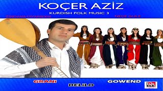 Koçer Aziz - Yan Mırın Yan Diyarbekır Grani