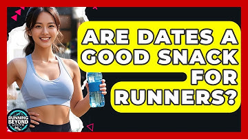 Are Dates A Good Snack For Runners? - Running Beyond Limits
