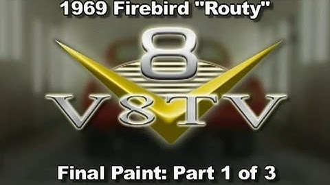 1969 Firebird "Routy" Flush Glass and Final Paint Spray Video #1 V8TV