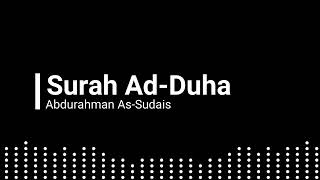 Surah Ad Duha Abdurahman As Sudais