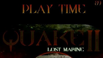 Play Time -- Quake II: Lost Marine (Doom 3 Mod)