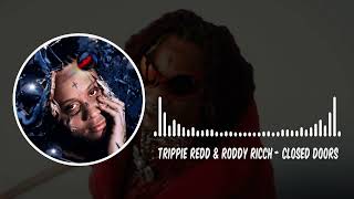 Trippie Redd \& Roddy Ricch - Closed Doors Directed by Cole Bennett