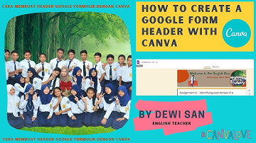 How to Create Header for Google Form Using Canva