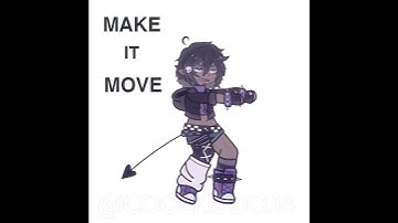 Make it move!!😝😝😝    #gacha #alaightmotionedit #animationmeme #tweening