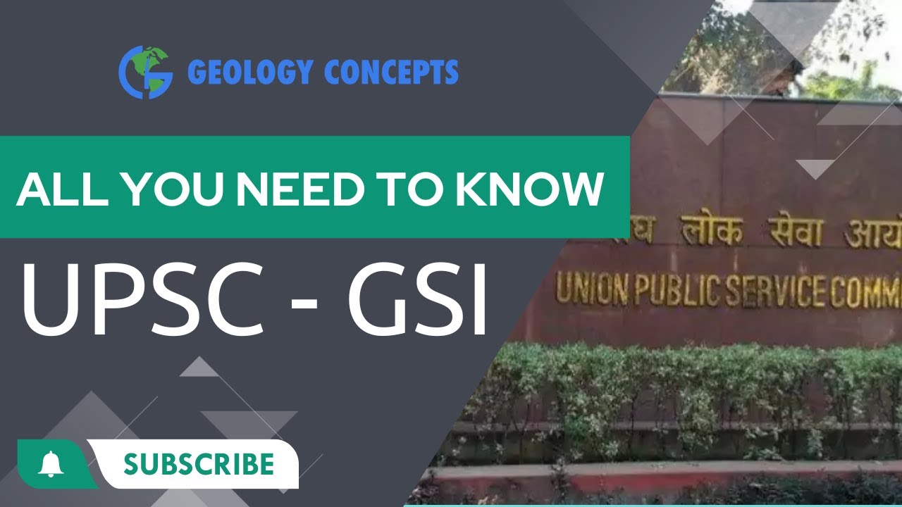 UPSC - GSI 2023 | Everything You should know