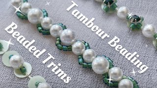 Tambour Beading Trim Ideas | Beadwork Embroidery by Olsjona Embroidery 3,658 views 1 year ago 10 minutes, 30 seconds