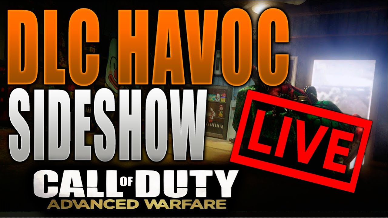 Sideshow Map Cod DLC Havoc! Nuevo Mapa ¨SIDESHOW¨ LIVE - COD Advanced Warfare - VicensHD ...