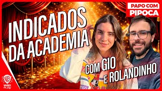 Papo com Pipoca - Indicados da Academia - ft. @Rolandinho e @umageekmedisse8216