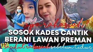 Tik-tok: Rahasiah Kades Cantik Berani Lawan Preman. Layak Ditiru 