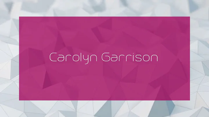 Carolyn Garrison - appearance