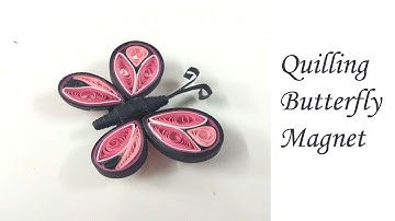 paper quilling butterfly tutorial / quilling butterfly easy / paper quilling fridge magnets/quilling
