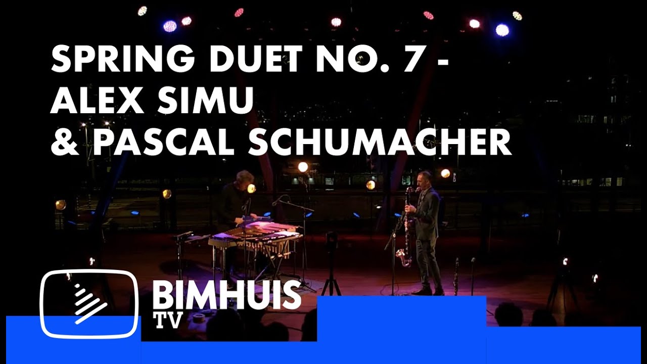 Spring Duets 2022  -  Alex Simu & Pascal Schumacher – clarinet & vibraphone