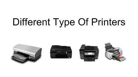 Different Type Of Printers