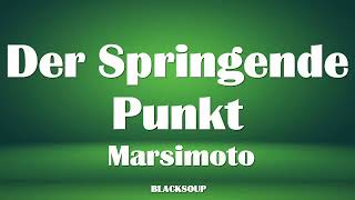 Marsimoto - Der springende Punkt Lyrics