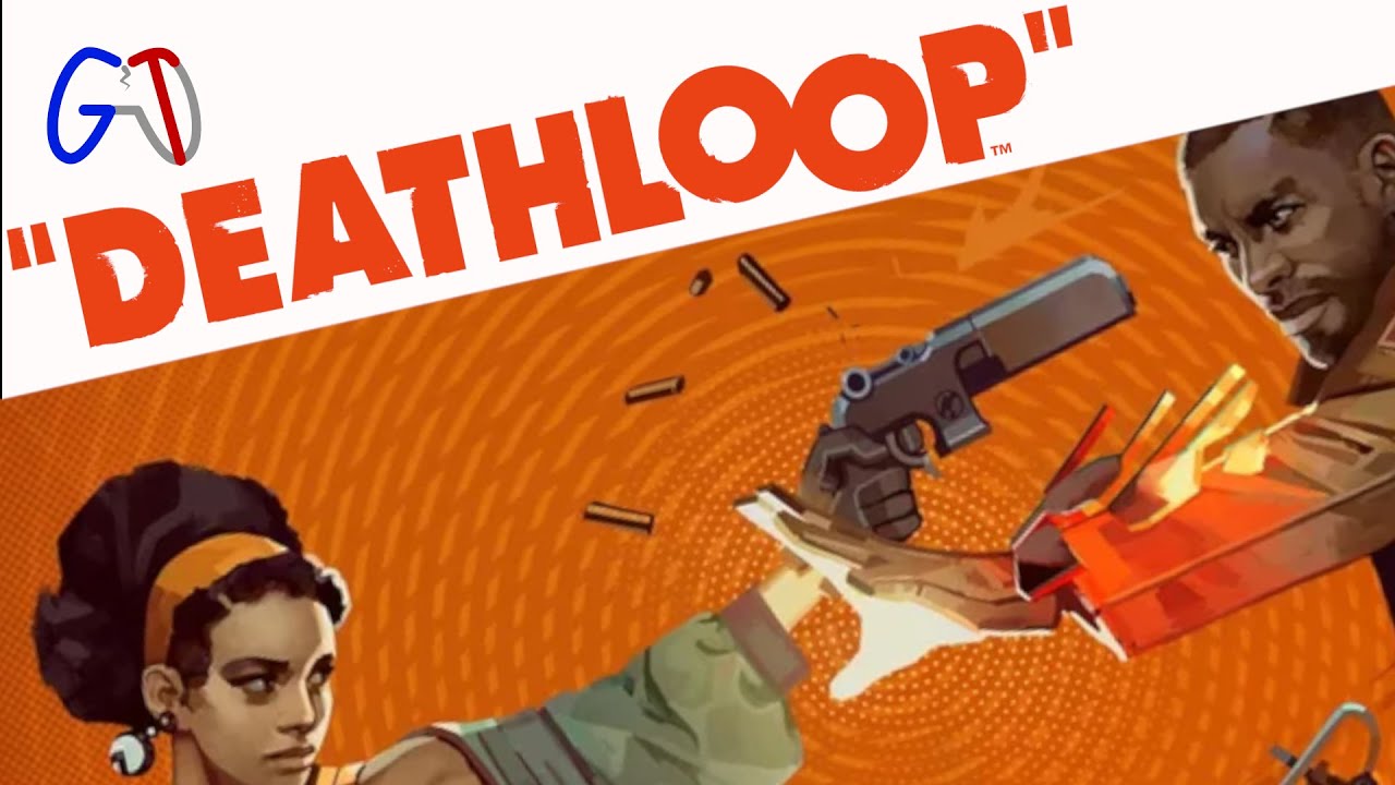 We Demand Loops, Brother | Deathloop