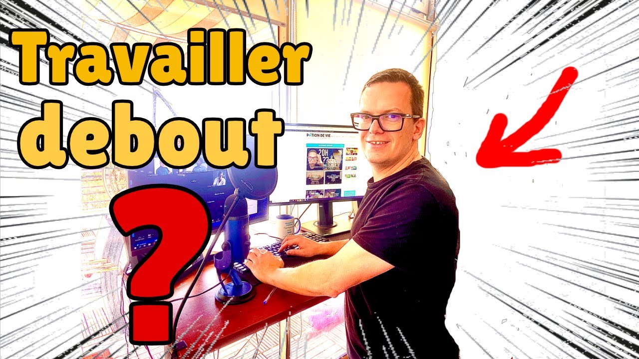 J'AI TESTÉ LE TRAVAIL DEBOUT PENDANT UN MOIS ! (Retour d'expérience)