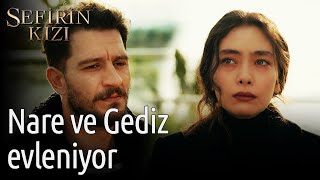Sefirin Kızı 35. Bölüm - Nare Ve Gediz Evleniyor