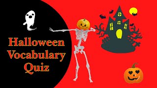 Halloween Vocabulary Quiz 🎃