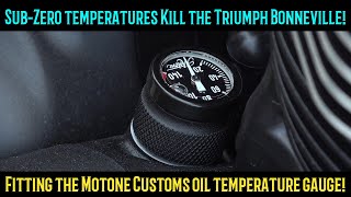Triumph Bobber Black Project, Fitting the Motone Oil Temperature Gauge! & the cold kills the Bobber!