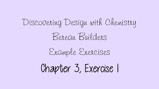 Berean Builders Chemistry Example 3.1
