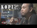 Kopi official music vidio poer brigade