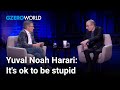 Yuval Noah Harari on protecting the right to be stupid | GZERO World with Ian Bremmer