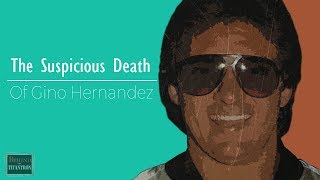 Behind The Antron The Suious Death Of Gino Hernandez Episode 43