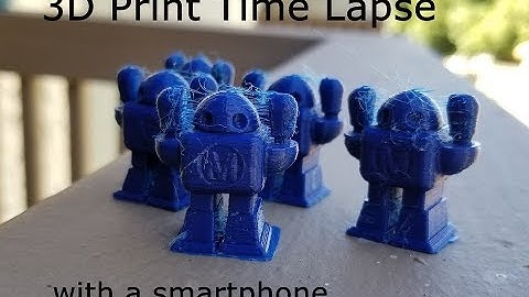 3D Printer Time Lapse With a Smartphone