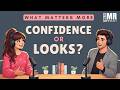 English Podcast for Learning | WHY CONFIDENCE BEATS LOOKS | Real Talk in Easy English |Learn English