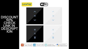 LoraTap Tuya Smart Life WiFi Curtains Blinds Switch Roller Shutters Motor Switch Backlight Style Goo
