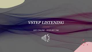 VSTEP LISTENING - PART 3 - 1 | LEO Learning English Online | SERIES VIDEO VSTEP LISTENING - PART 3 - 1 | LEO Learning English Online | SERIES VIDEO